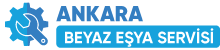 Ankara Beyaz Eşya Servisi